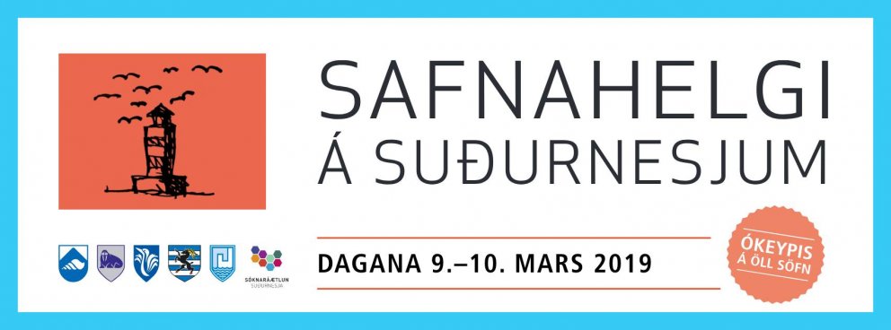 Safnahelgi á Suðurnasjum helgina 9-10 mars.