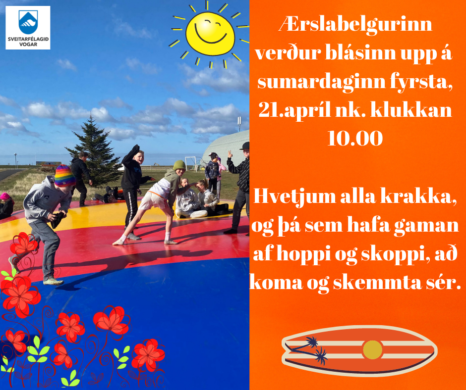 Ærslabelgurinn verður fylltur á sumardaginn fyrsta