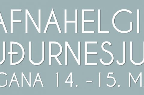 Safnahelgi á Suðurnesjum 14. - 15. mars