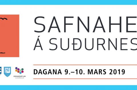 Safnahelgi á Suðurnasjum helgina 9-10 mars.